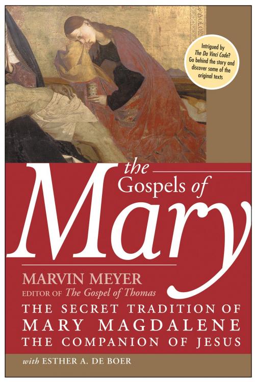 Cover of the book The Gospels of Mary by Marvin W. Meyer, Esther A. De Boer, HarperOne