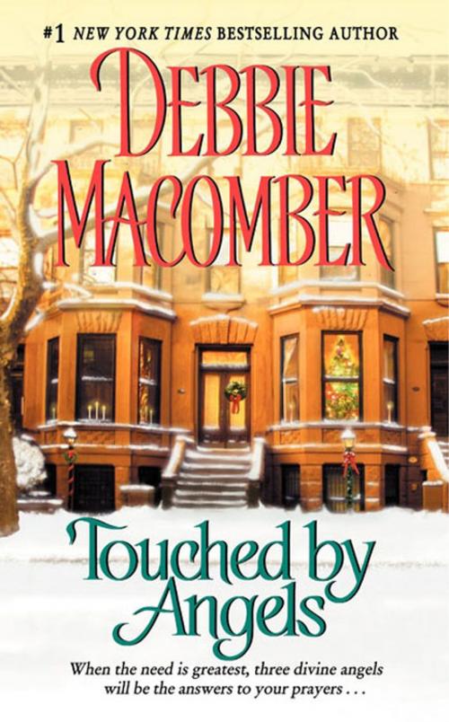 Cover of the book Touched by Angels by Debbie Macomber, HarperCollins e-books