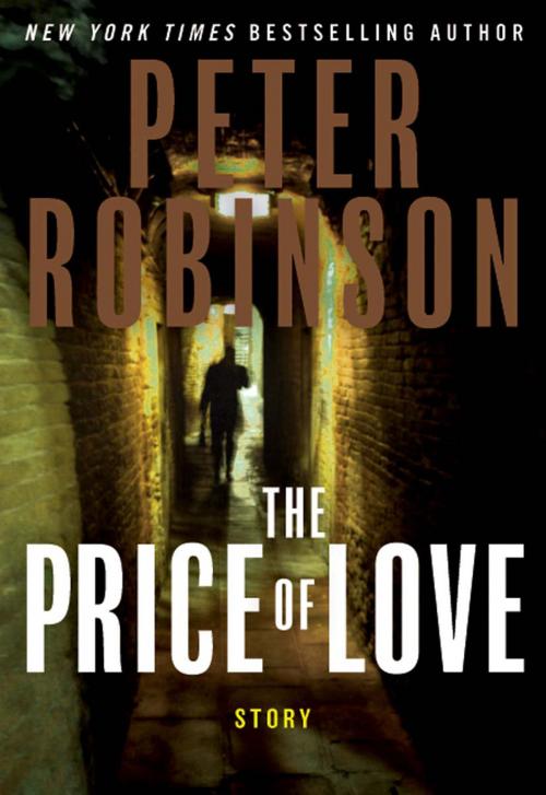 Cover of the book The Price of Love by Peter Robinson, William Morrow
