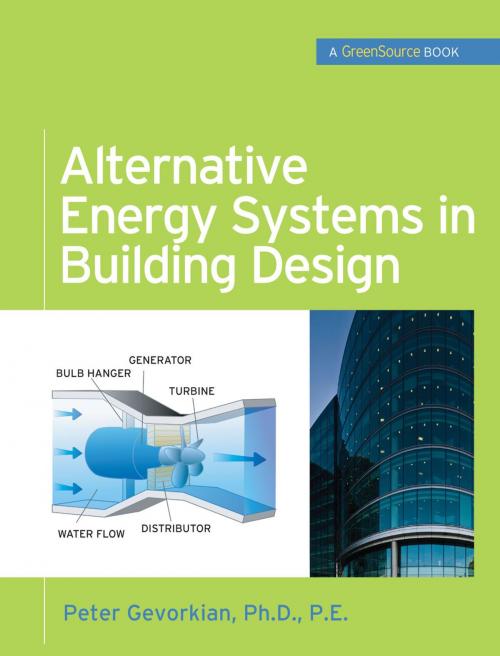 Cover of the book Alternative Energy Systems in Building Design (GreenSource Books) by Peter Gevorkian, McGraw-Hill Education