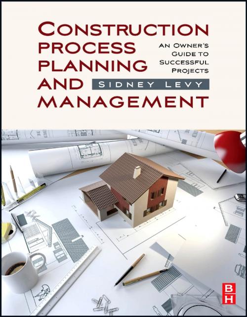 Cover of the book Construction Process Planning and Management by Sidney M Levy, Elsevier Science