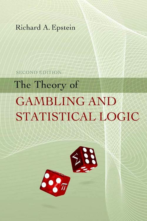 Cover of the book The Theory of Gambling and Statistical Logic by Richard A. Epstein, Elsevier Science