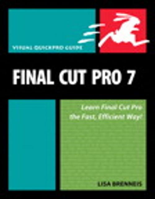 Cover of the book Final Cut Pro 7 by Lisa Brenneis, Pearson Education