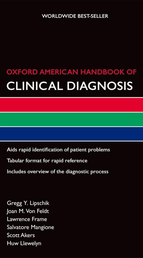 Cover of the book Oxford American Handbook of Clinical Diagnosis by Gregg Lipschik, Joan M Von Feldt, Lawrence Frame, Huw Llewelyn, Oxford University Press