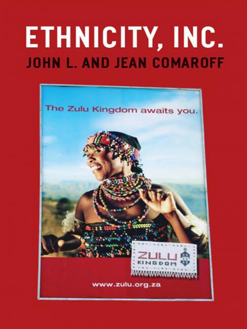 Cover of the book Ethnicity, Inc. by John L. Comaroff, Jean Comaroff, University of Chicago Press