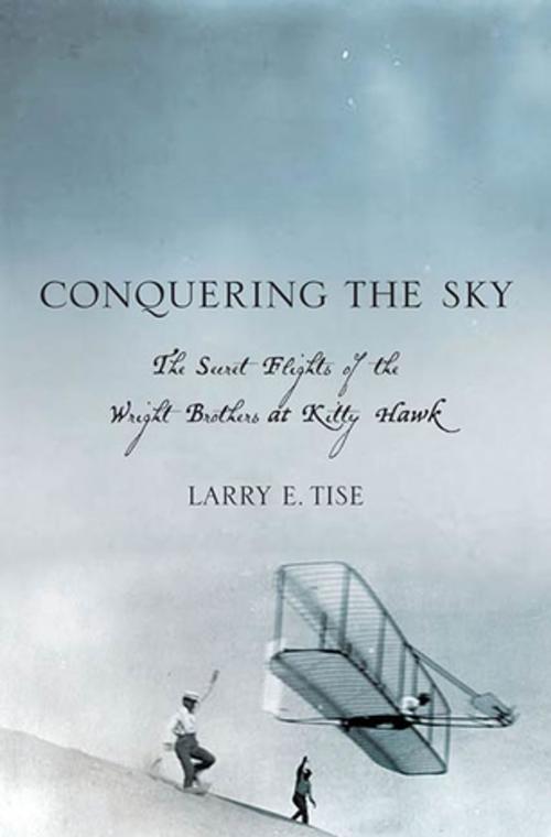 Cover of the book Conquering the Sky by Larry E. Tise, St. Martin's Press