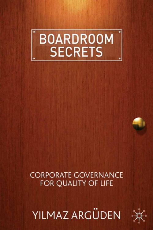Cover of the book Boardroom Secrets by Y. Argüden, Palgrave Macmillan UK