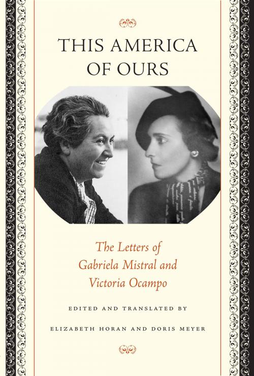 Cover of the book This America of Ours by Gabriela Mistral, Victoria  Ocampo, Elizabeth Horan, Doris Meyer, University of Texas Press