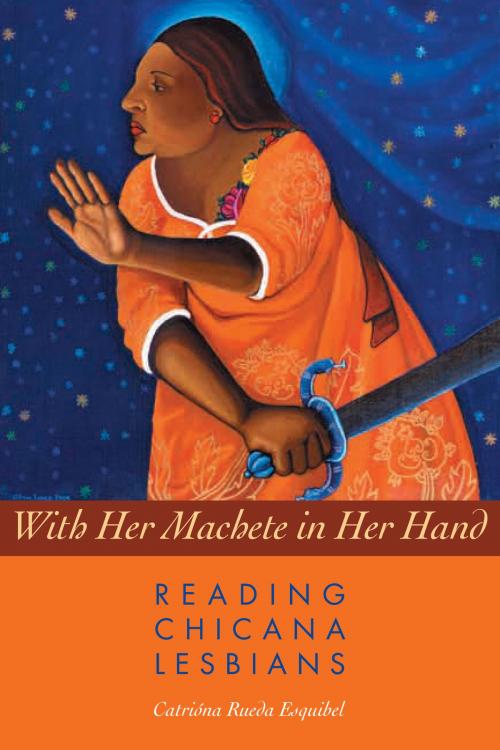 Cover of the book With Her Machete in Her Hand by Catrióna Rueda Esquibel, University of Texas Press