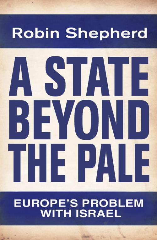 Cover of the book A State Beyond the Pale by Robin Shepherd, Orion Publishing Group