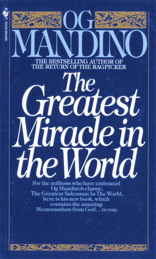 Cover of the book The Greatest Miracle in the World by Og Mandino, Random House Publishing Group