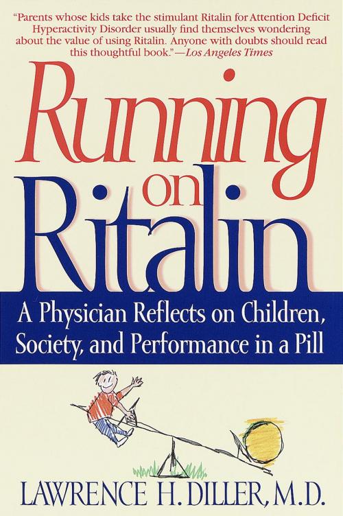 Cover of the book Running on Ritalin by Lawrence H. Diller, Random House Publishing Group