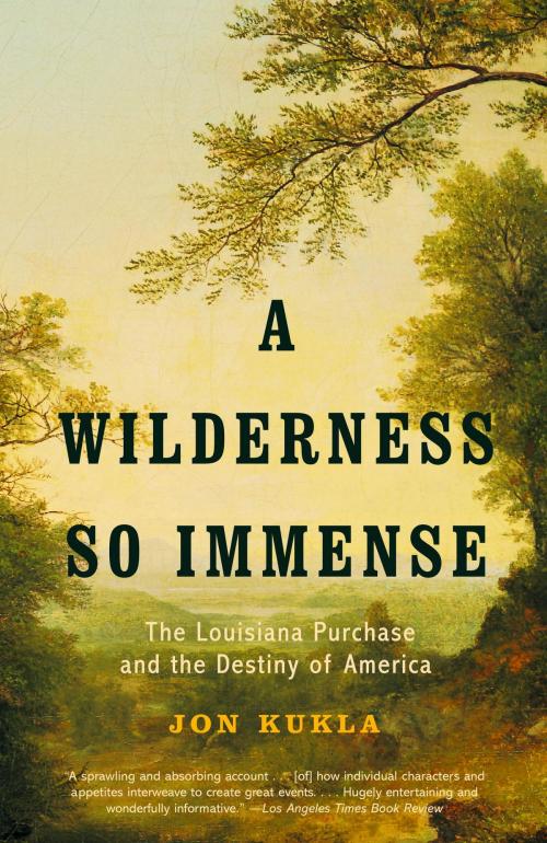 Cover of the book A Wilderness So Immense by Jon Kukla, Knopf Doubleday Publishing Group