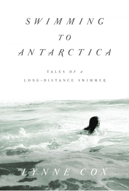 Cover of the book Swimming to Antarctica by Lynne Cox, Knopf Doubleday Publishing Group