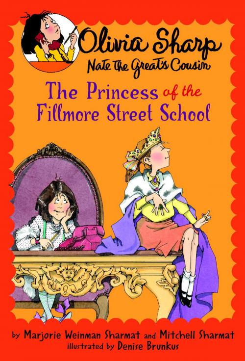 Cover of the book The Princess of the Fillmore Street School by Marjorie Weinman Sharmat, Mitchell Sharmat, Random House Children's Books
