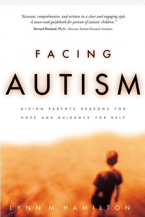 Cover of the book Facing Autism by Lynn M. Hamilton, The Crown Publishing Group