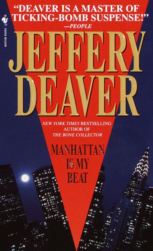Cover of the book Manhattan Is My Beat by Jeffery Deaver, Random House Publishing Group