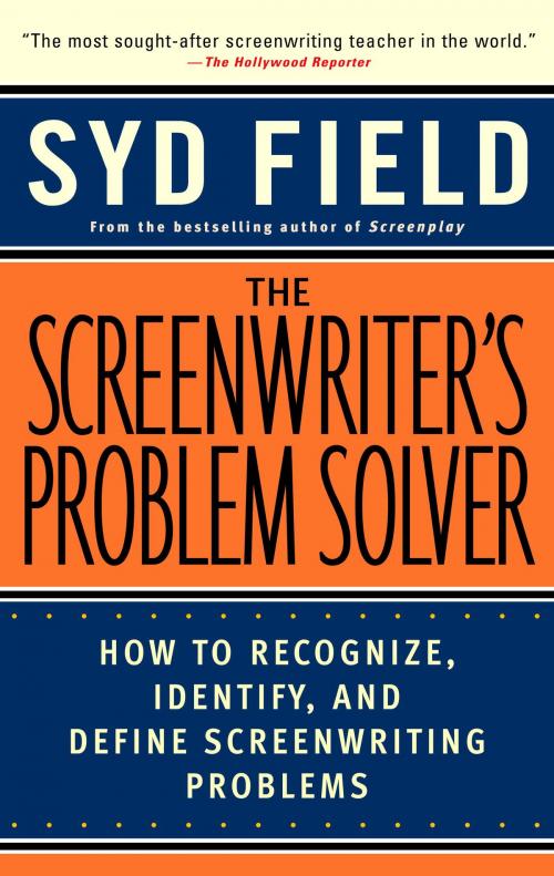 Cover of the book The Screenwriter's Problem Solver by Syd Field, Random House Publishing Group