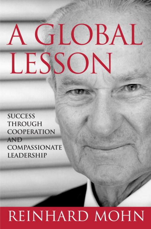 Cover of the book A Global Lesson by Reinhard Mohn, The Crown Publishing Group