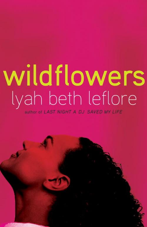 Cover of the book Wildflowers by Lyah Beth LeFlore, Crown/Archetype