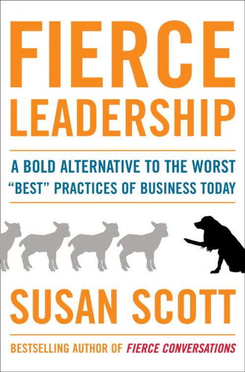 Cover of the book Fierce Leadership by Susan Scott, The Crown Publishing Group