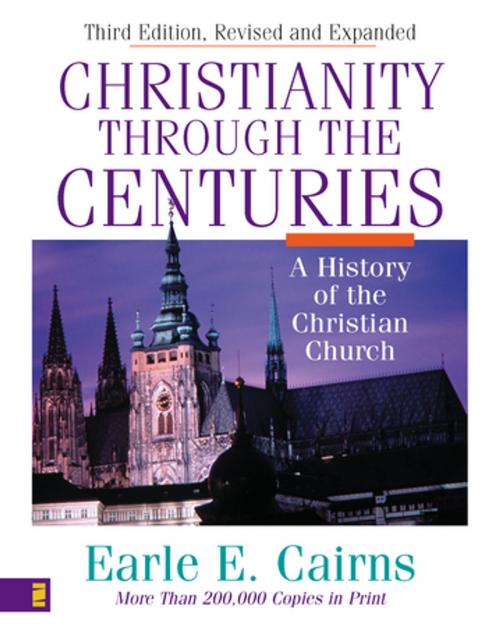 Cover of the book Christianity Through the Centuries by Earle E. Cairns, Zondervan Academic