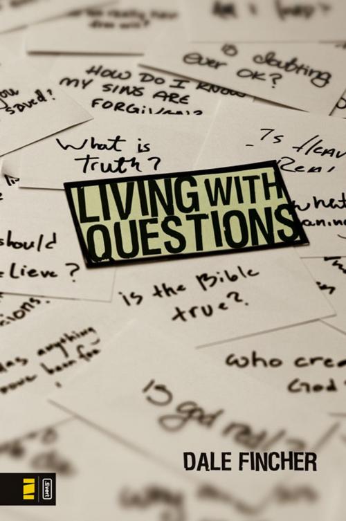 Cover of the book Living with Questions by Dale Fincher, Zondervan/Youth Specialties