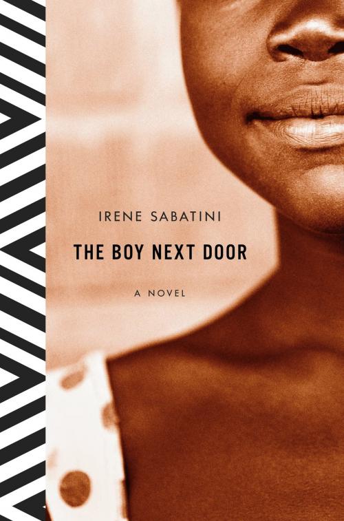 Cover of the book The Boy Next Door by Irene Sabatini, Little, Brown and Company