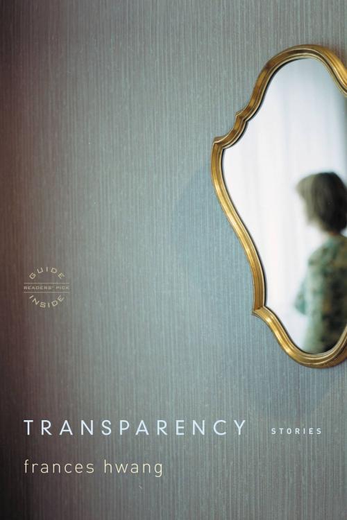 Cover of the book Transparency by Frances Hwang, Little, Brown and Company