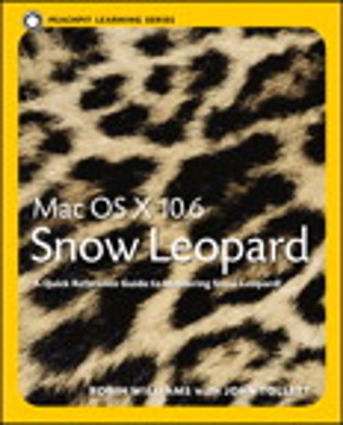 Cover of the book Mac OS X 10.6 Snow Leopard by Robin Williams, John Tollett, Pearson Education