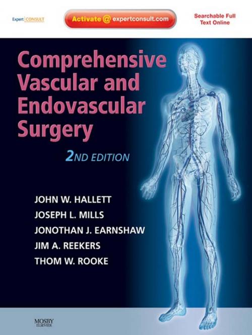 Cover of the book Comprehensive Vascular and Endovascular Surgery by John W. Hallett Jr., Joseph L. Mills, Jonathan Earnshaw, Jim A. Reekers, Thom Rooke, Elsevier Health Sciences UK