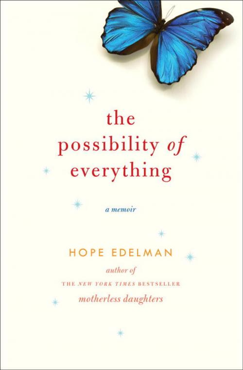 Cover of the book The Possibility of Everything by Hope Edelman, Random House Publishing Group