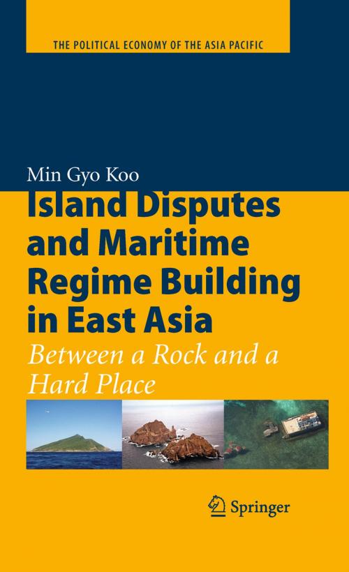 Cover of the book Island Disputes and Maritime Regime Building in East Asia by Min Gyo Koo, Springer New York