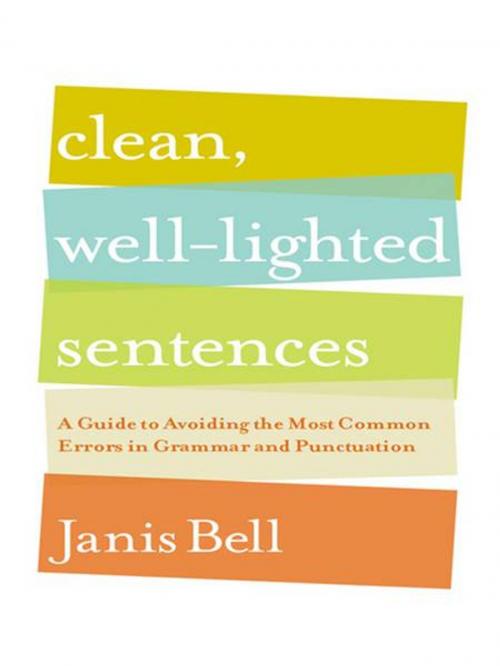 Cover of the book Clean, Well-Lighted Sentences: A Guide to Avoiding the Most Common Errors in Grammar and Punctuation by Janis Bell, W. W. Norton & Company