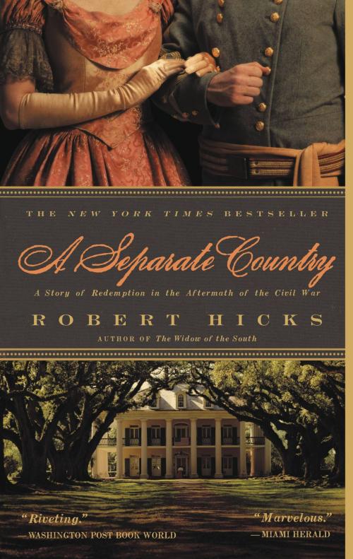 Cover of the book A Separate Country by Robert Hicks, Grand Central Publishing