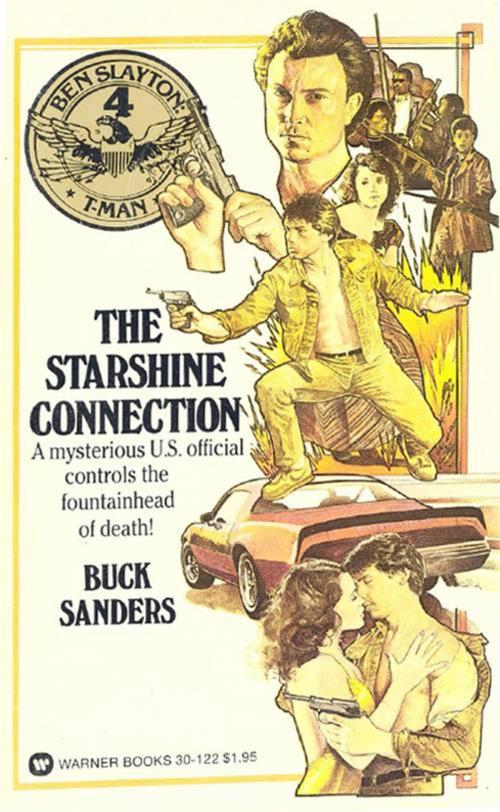 Cover of the book Ben Slayton, T-Man - Book #4 by Buck Sanders, Grand Central Publishing