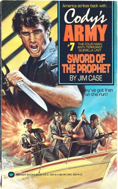 Cover of the book Cody's Army: Sword of the Prophet by Jim Case, Grand Central Publishing
