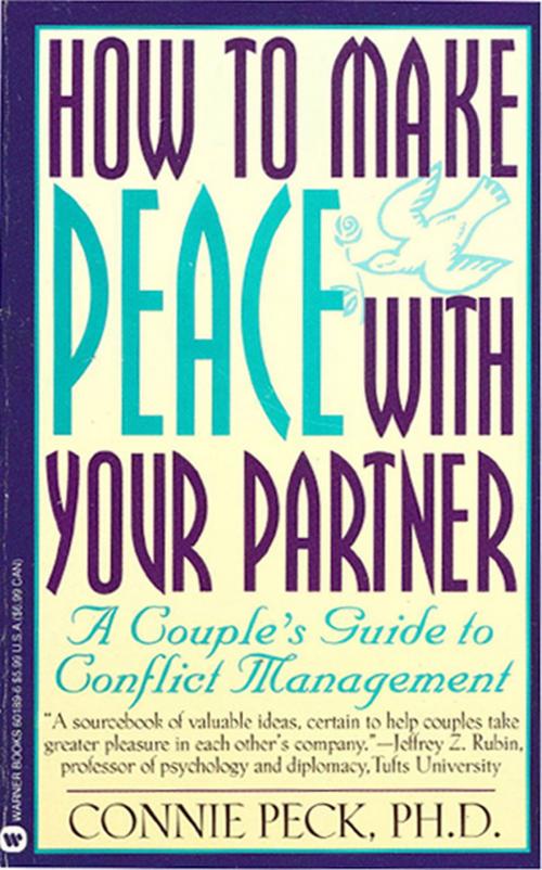 Cover of the book How to Make Peace with Your Partner by Connie Peck, Grand Central Publishing