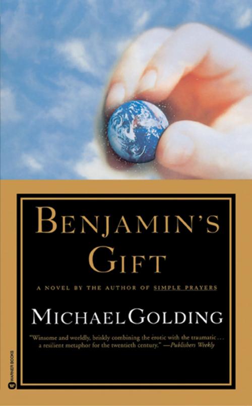 Cover of the book Benjamin's Gift by Michael Golding, Grand Central Publishing