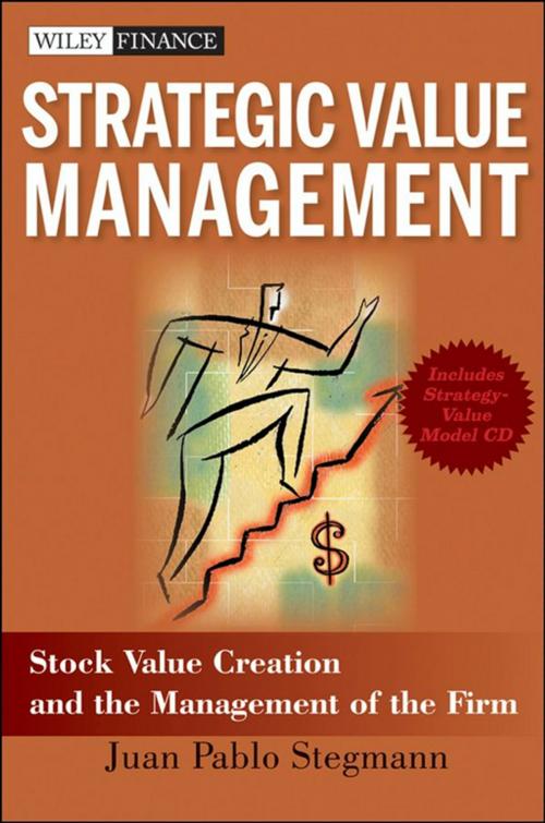 Cover of the book Strategic Value Management by Juan Pablo Stegmann, Wiley