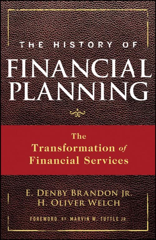 Cover of the book The History of Financial Planning by E. Denby Brandon Jr., H. Oliver Welch, Wiley