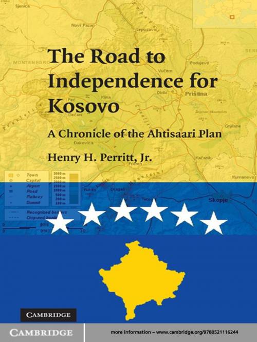 Cover of the book The Road to Independence for Kosovo by Henry H. Perritt, Jr., Cambridge University Press
