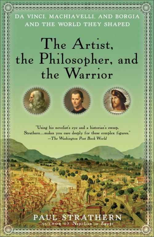 Cover of the book The Artist, the Philosopher, and the Warrior by Paul Strathern, Random House Publishing Group