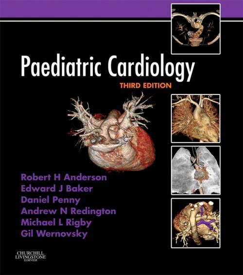 Cover of the book Paediatric Cardiology by Robert H. Anderson, Edward J. Baker, Andrew Redington, Michael L. Rigby, Daniel Penny, Gil Wernovsky, Elsevier Health Sciences UK