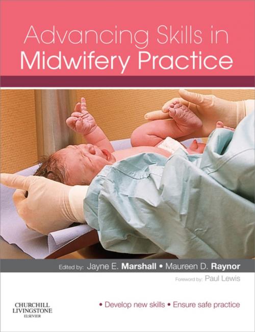 Cover of the book Advancing Skills in Midwifery Practice by , Elsevier Health Sciences UK