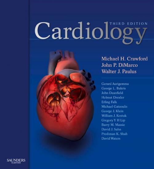 Cover of the book Cardiology E-Book by Michael H. Crawford, MD, FACC, John P. DiMarco, MD, PhD, Walter J. Paulus, Elsevier Health Sciences