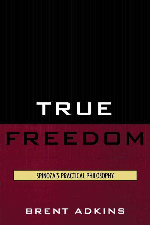Cover of the book True Freedom by Brent Adkins, Lexington Books