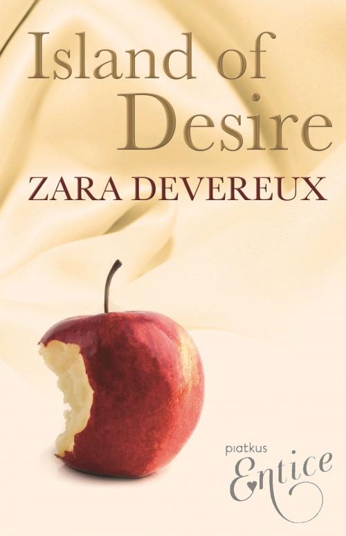 Cover of the book Island of Desire by Zara Devereux, Little, Brown Book Group