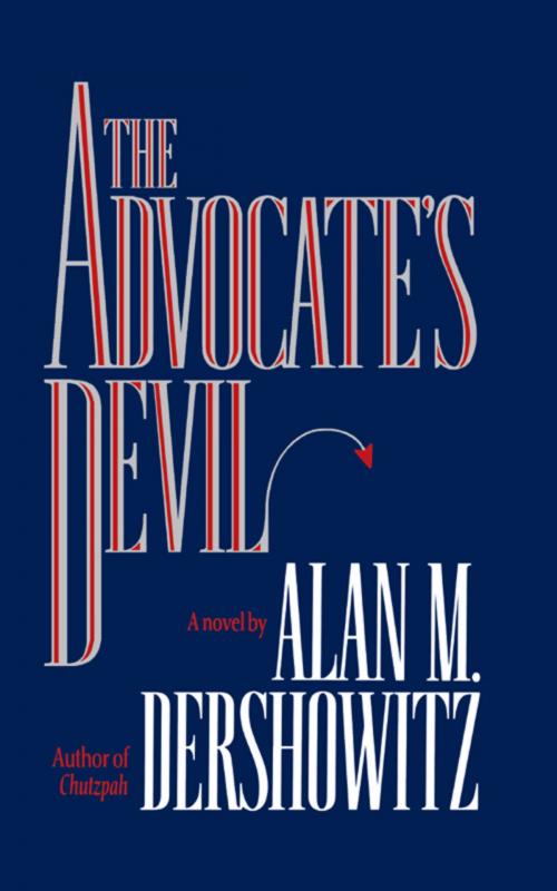 Cover of the book The Advocate's Devil by Alan M. Dershowitz, Grand Central Publishing