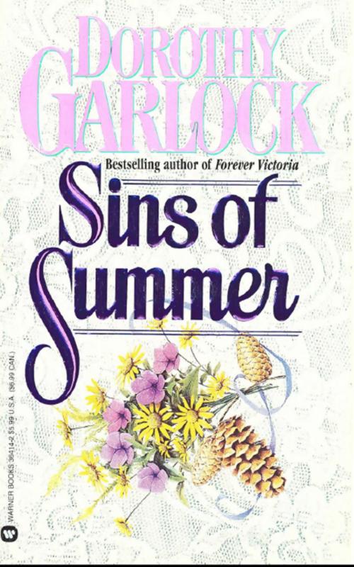 Cover of the book Sins of Summer by Dorothy Garlock, Grand Central Publishing